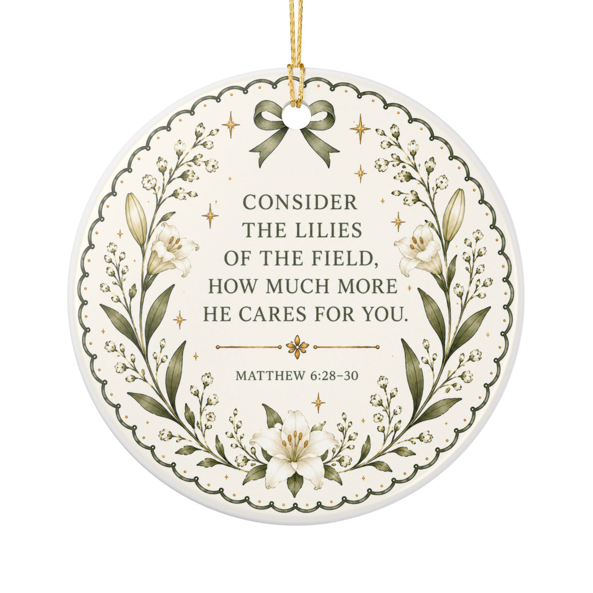 Consider the Lilies Ornament — Christian Floral Christmas Ornament, Matthew 6