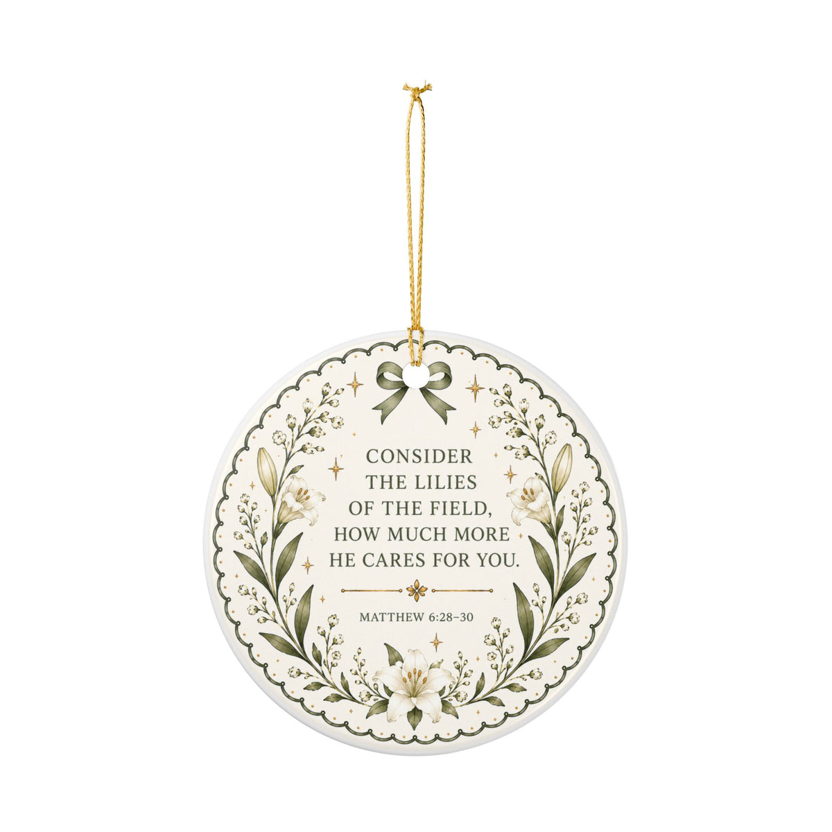 Consider the Lilies Ornament — Christian Floral Christmas Ornament, Matthew 6